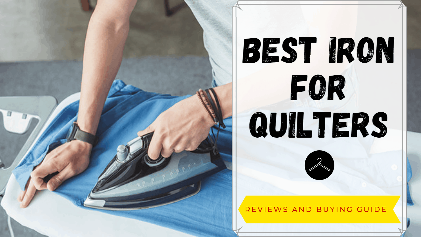 best iron for quilters